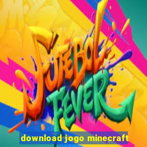 download jogo minecraft